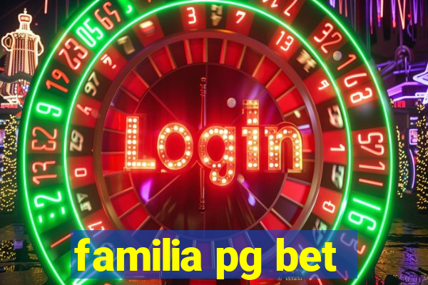 familia pg bet